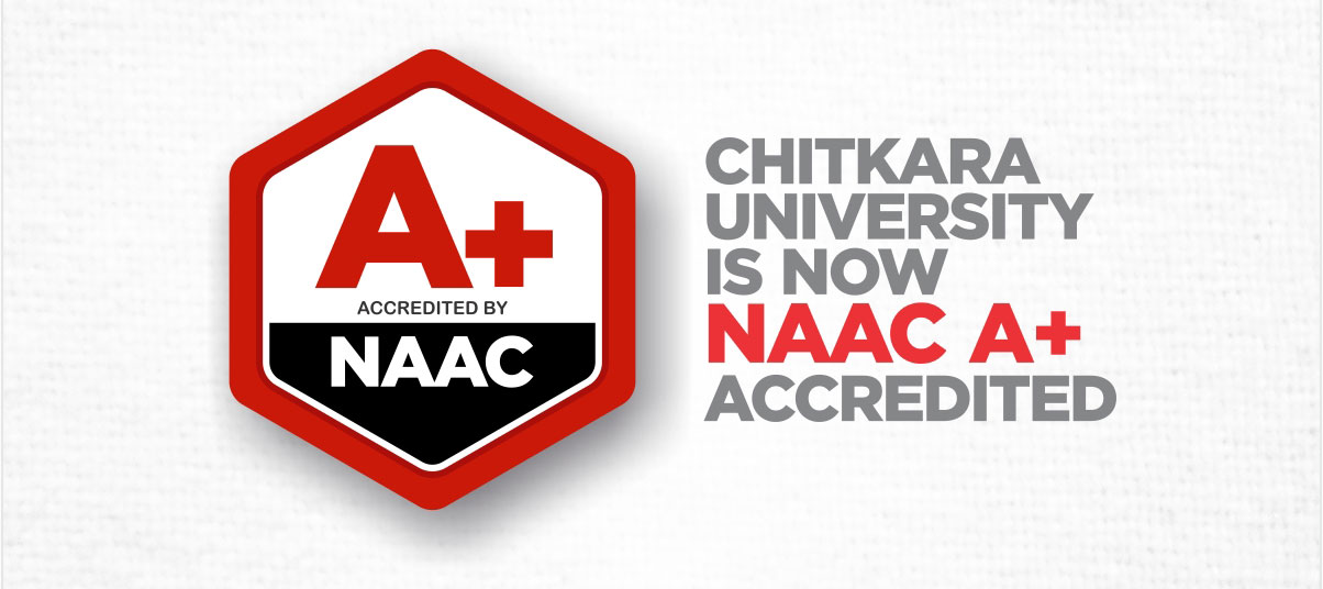 Chitkara bags A+ NAAC accreditation